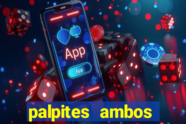 palpites ambos marcam hoje